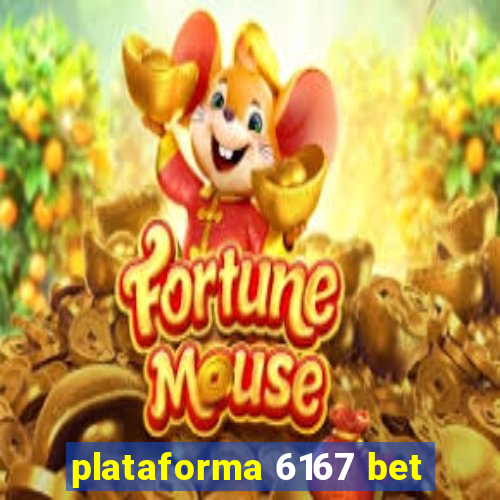 plataforma 6167 bet